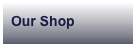 Our Shop